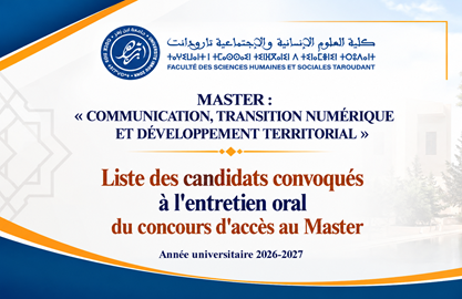 Master « Communication, Transition Numérique et Développement Territorial »Liste des candidats convoqués à l’entretien oral A.U 2026/2027